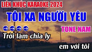 Liên Khúc Tôi Xa Người Yêu Karaoke Tone Nam Karaoke 9999  Beat Mới [upl. by Aicelf486]