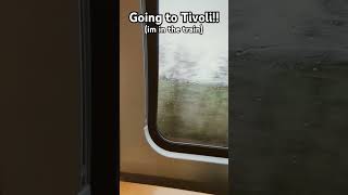 Going to Tivoli [upl. by Eenet]