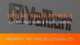 Vaillant Boiler Problems Common Fault Codes amp Troubleshooting [upl. by Ahsienal]