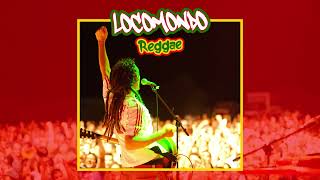 Locomondo  Best of Reggae Compilation [upl. by Ahseikan]