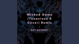 Wicked Game Remix [upl. by Jermayne]