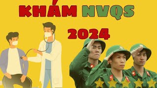 Khám Nghĩa vụ quân sự năm 2024 như thế nào  Các bước khám NVQS  nghiavuquansu nvqs CVA360 [upl. by Airotel44]