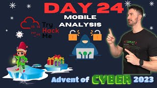 TryHackMe Advent Of Cyber 2023  Day 24  Mobile Analysis Walkthrough [upl. by Suoirad]