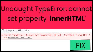 How to Fix Uncaught TypeError Cannot set properties of null setting innerHTML [upl. by Saleme]