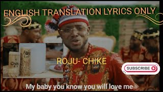 Chike Roju english translation lyrics [upl. by Atenik]