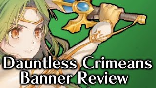 Dauntless Crimeans Banner Review Fire Emblem Heroes [upl. by Eentruoc]