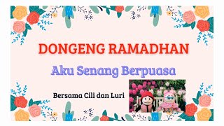 Dongeng Ramadhan  Aku Senang Berpuasa bersama Cili Dan Luri  SIT AULIYA [upl. by Licec]