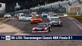 MOTOR TV22 RELIVE Tourenwagen Classic Finale Nürburgring Rennen 1 2023 [upl. by Zawde]