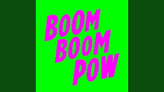 Boom Boom Pow [upl. by Eloci565]