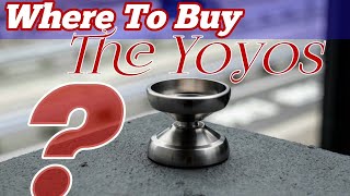 Where To Buy Yoyos  2024 [upl. by Keener]