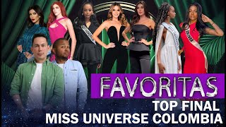 TOP 10 FINAL DE FAVORITAS MISS UNIVERSE COLOMBIA 2024 [upl. by Faubert]