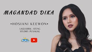 Hosiani Keewon  Magandad Dika Menantimu  Video lirik [upl. by Christan]