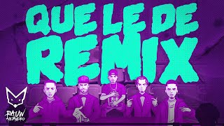 Rauw Alejandro x Nicky Jam x Brytiago x Justin Quiles x Myke Towers  Que Le Dé Remix Video Lyric [upl. by Ydor497]