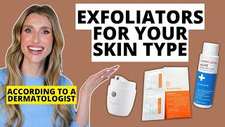 Dermatologist Shares Exfoliators for Your Skin Type Dry Oily Combination Normal amp Sensitive [upl. by Adnir]