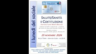 2024 10 28 Balduzzi Salute Sanità Costituzione [upl. by Marne345]