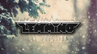 LEMMiNO  The Pression [upl. by Nenad666]