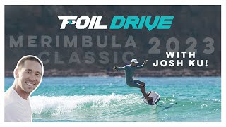 Merimbula Classic 2023 with Josh Ku  Foil Drive [upl. by Crary754]