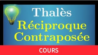 contraposée amp réciproque • Cest quoi la différence  Application au théorème de Thalès • Logique [upl. by Feilak]