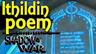 Middle Earth SHADOW of WAR  Ithildin Door Restore Poem Completed [upl. by Yrelav]