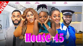 HOUSE 45  JACKIE APPIAH MERCY JOHNSON DERA OSADEBE CHIKE DANIELS latest 2024 nigerian movies [upl. by Onitnas]