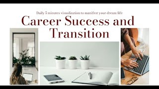 Daily 5 min manifestation to attract career success and transition [upl. by Ynotna]