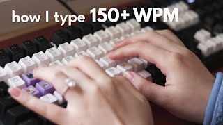 How I type fast 150 WPM [upl. by Brita]