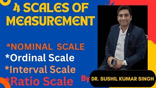 Types of Measurement Scale NominalOrdinalInterval amp Ratio Scales॥ Explained By Dr Sushil Singh॥ [upl. by Malamut]