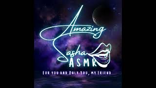 ASMR Amazing Sasha ASMR Podcast Now Streaming on YouTube  Im Soothing and Sensual  E17 [upl. by Ecinev]