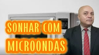 SONHAR COM MICROONDAS PEGANDO FOGO SONHAR COM MICROONDAS EXPLODINDO SONHAR COM MICROONDAS QUEBRADO [upl. by Egin]