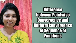 Difference between Pointwise Convergence and Uniform Convergence of Sequence of Functions [upl. by Temple]