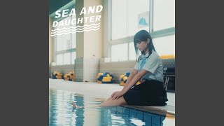 Sea and Daughter [upl. by Reve]