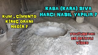 KABA SIVA KUM ÇİMENTO KİREÇ ORANI  KABAKARA SIVA HARCI NASIL YAPILIR  karasıva [upl. by Crystal90]