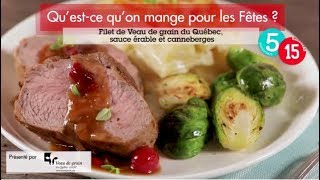 Filet de Veau de grain du Québec sauce érable et canneberges [upl. by Blessington]