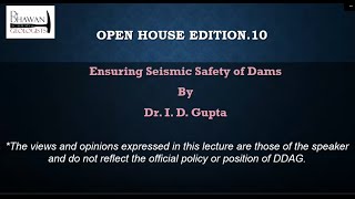 DDAG Open House Edition10“Ensuring Seismic Safety of Dams” [upl. by Skelly259]