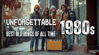 Greatest Hits 1980s 1990s Oldies Music  Best Music Hits 80s 90s Playlist  Unforgettable Hits [upl. by Airat]