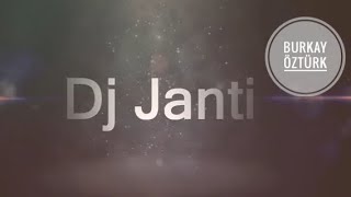 DJ JANTİKimse Yanlış Anlamasın Hiç Birşey Senin Bildiğin Gibi Değil Aşkımm [upl. by Adnwahsal]