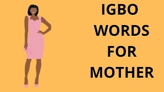 Learn Igbo words for mother grandmother [upl. by Rainie]