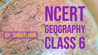 Class 6 Geography Chapter 2 GLOBE  LATITUDES AND LONGITUDES [upl. by Nnaeilsel]