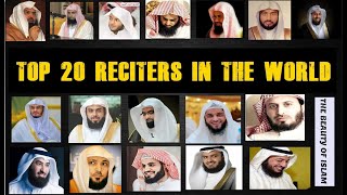 Top 20 Reciters In The World [upl. by Akkire]