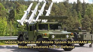 Mobile SurfacetoAir Missile System SLAMRAAM Modern Solutions for Air Defense [upl. by Aicilra]