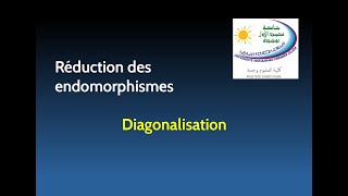 Réduction des endomorphismes diagonalisation [upl. by Odnolor]