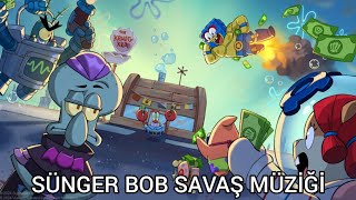 SÜNGER BOB SAVAŞ MÜZİĞİ 🧽 [upl. by Delanie]