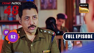 Bhavar  Crime Patrol 48 Hours  Ep 62  Full Episode  15 Jan 2024 [upl. by Anehs]