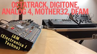 Octatrack Digitone Analog four Mother 32 DFAM Electronicamelodic Techno Jam [upl. by Assirahs603]