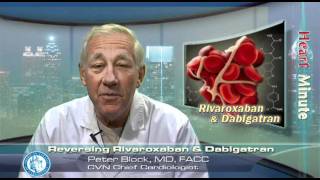 Heart Minute  Reversing Rivaroxaban and Dabigatran [upl. by Durant]