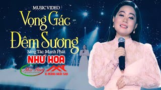 Vọng Gác Đêm Sương  Như Hoa  Nhạc Vàng Xưa Hay Nhất [upl. by Llerrit]