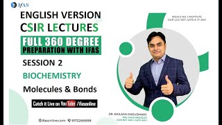 Biochemistry  Molecules and Bonds  CSIR NET Life Science  English Version  IFAS [upl. by Yearwood773]