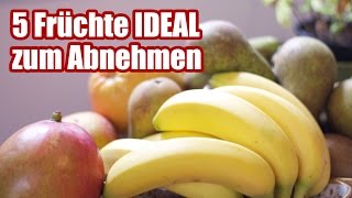 5 Früchte Ideal zum Abnehmen  100 Lebensmittel zum Abnehmen 1220 [upl. by Hoj722]