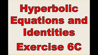 A2 Further Maths  Core  Hyperbolic Equations and Identities [upl. by Eimmaj]