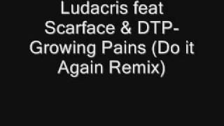 Ludacris feat Scarface amp DTPGrowing Pains Do it Again Remix [upl. by Cila]